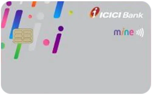 ICICI Mine Credit Card