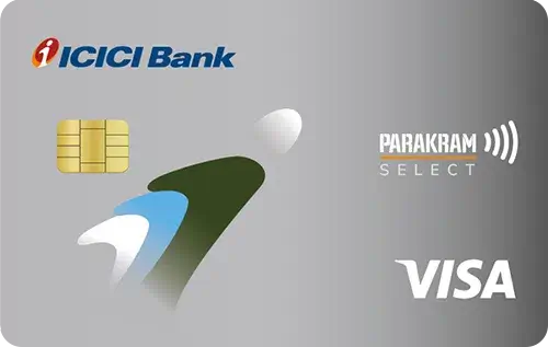 ICICI Parakram Select Credit Card